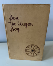"BEN THE WAGON BOY" VERY RARE LDS VINTAGE 1944 FIRST EDITION BOOK
