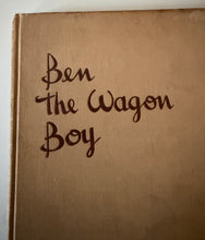 "BEN THE WAGON BOY" VERY RARE LDS VINTAGE 1944 FIRST EDITION BOOK