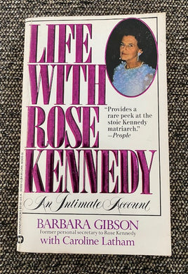 LIFE WITH ROSE KENNEDY, AN INTIMATE ACCOUNT 1986 VINTAGE PAPERBACK BOOK (RARER)