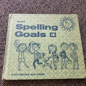 "BASIC SPELLING GOALS 4" (HIGHLY-COLLECTIBLE!) VINTAGE 1960 SCHOOL BOOK/THE PUBLIC SCHOOLS OF TOPEKA, KANSAS
