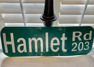 VINTAGE STREET SIGN "HAMLET RD 203"