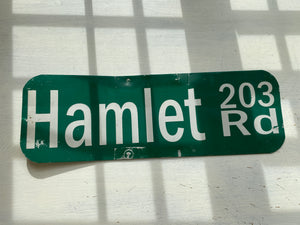 VINTAGE STREET SIGN "HAMLET RD 203"