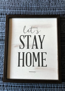 "LET'S STAY HOME" DISTRESSED-STYLE WOOD WALL DECOR