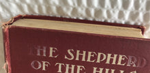 VERY, VERY RARE ITEM! FIRST EDITION "THE SHEPHERD OF THE HILLS" (SEPTEMBER, 1907) BY HAROLD BELL WRIGHT