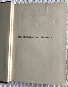 VERY, VERY RARE ITEM! FIRST EDITION "THE SHEPHERD OF THE HILLS" (SEPTEMBER, 1907) BY HAROLD BELL WRIGHT