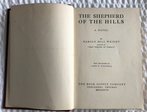 VERY, VERY RARE ITEM! FIRST EDITION "THE SHEPHERD OF THE HILLS" (SEPTEMBER, 1907) BY HAROLD BELL WRIGHT