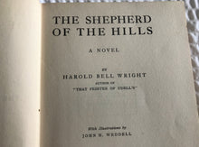 VERY, VERY RARE ITEM! FIRST EDITION "THE SHEPHERD OF THE HILLS" (SEPTEMBER, 1907) BY HAROLD BELL WRIGHT