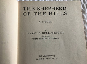 VERY, VERY RARE ITEM! FIRST EDITION "THE SHEPHERD OF THE HILLS" (SEPTEMBER, 1907) BY HAROLD BELL WRIGHT