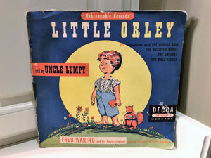 1948 VINTAGE "LITTLE ORLEY/TOLD BY UNCLE LUMPY" (DECCA UNBREAKABLE RECORDS/FRED WARING AND HIS PENNSYLVANIANS)