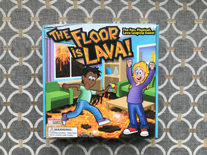 FAMILY GAME:  "THE FLOOR IS HOT LAVA"