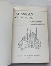 RARE "ALASKAN COOKBOOK FOR HOMESTEADERS OR GOURMET" VINTAGE COOKBOOK (HARDBACK WITH DUST JACKET)