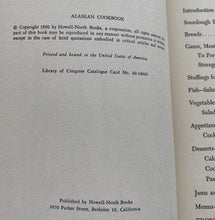 RARE "ALASKAN COOKBOOK FOR HOMESTEADERS OR GOURMET" VINTAGE COOKBOOK (HARDBACK WITH DUST JACKET)