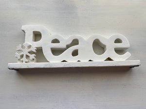 "PEACE" HEAVYWEIGHT HARDWOOD HOLIDAY DECOR WITH SNOWFLAKE ACCENT