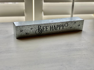 DON'T WORRY! "BEE HAPPY" METAL SIGN