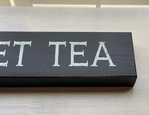 TIME FOR SOME "SWEET TEA" GORGEOUS, BLACK/IVORY WOOD WALL DECOR