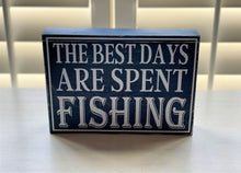 "THE BEST DAYS ARE SPENT FISHING" BLUE, WOOD BOX SIGN DECOR