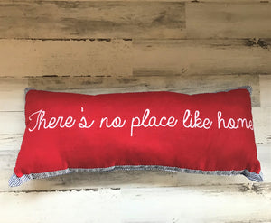 "THERE'S NO PLACE LIKE HOME" VERY SPECIAL, LONG LUMBAR-STYLE THROW PILLOW