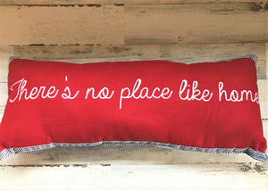 "THERE'S NO PLACE LIKE HOME" VERY SPECIAL, LONG LUMBAR-STYLE THROW PILLOW