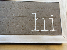 EXTRA HEAVYWEIGHT "HI" SITTING/WALL DECOR (GREAT FOR AN OFFICE OR HOME ENTRY AREA)