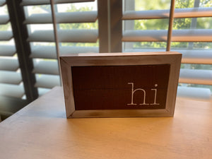 EXTRA HEAVYWEIGHT "HI" SITTING/WALL DECOR (GREAT FOR AN OFFICE OR HOME ENTRY AREA)