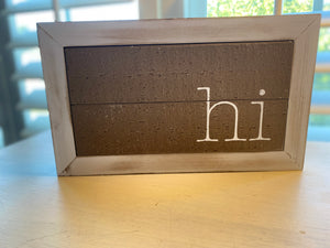 EXTRA HEAVYWEIGHT "HI" SITTING/WALL DECOR (GREAT FOR AN OFFICE OR HOME ENTRY AREA)