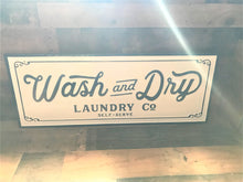 HUGE, HEAVY-DUTY LAUNDRY ROOM WALL DECOR "WASH AND DRY LAUNDRY CO/SELF-SERVE"