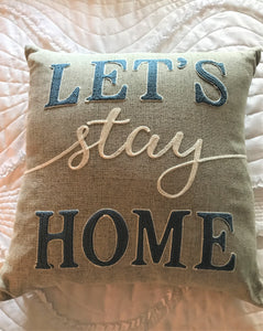 DESIGNER "LET'S STAY HOME" FLAX-COLOR THROW PILLOW WITH AMERICANA EMBROIDERY