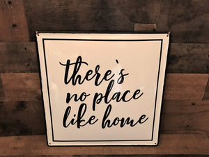 BLACK-AND-WHITE ENAMEL "THERE'S NO PLACE LIKE HOME" 14" SQUARE WALL DECOR