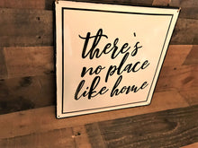 BLACK-AND-WHITE ENAMEL "THERE'S NO PLACE LIKE HOME" 14" SQUARE WALL DECOR