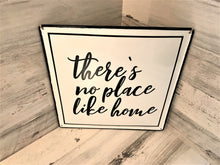 BLACK-AND-WHITE ENAMEL "THERE'S NO PLACE LIKE HOME" 14" SQUARE WALL DECOR