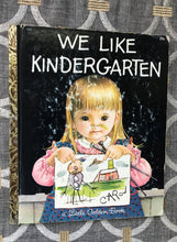 "WE LIKE KINDERGARTEN" 1965 FIRST-EDITION VINTAGE CHILDREN'S LITTLE GOLDEN BOOK