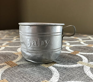 VINTAGE "BABY" TIN CUP
